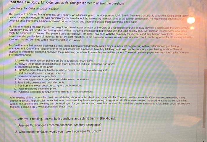 Read the Case Study: Mr. Older versus Mr. Younger in order to