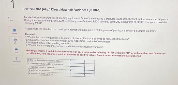 2 points eBook 01 Hint Print References Exercise 10-1 (Algo) Direct Materials