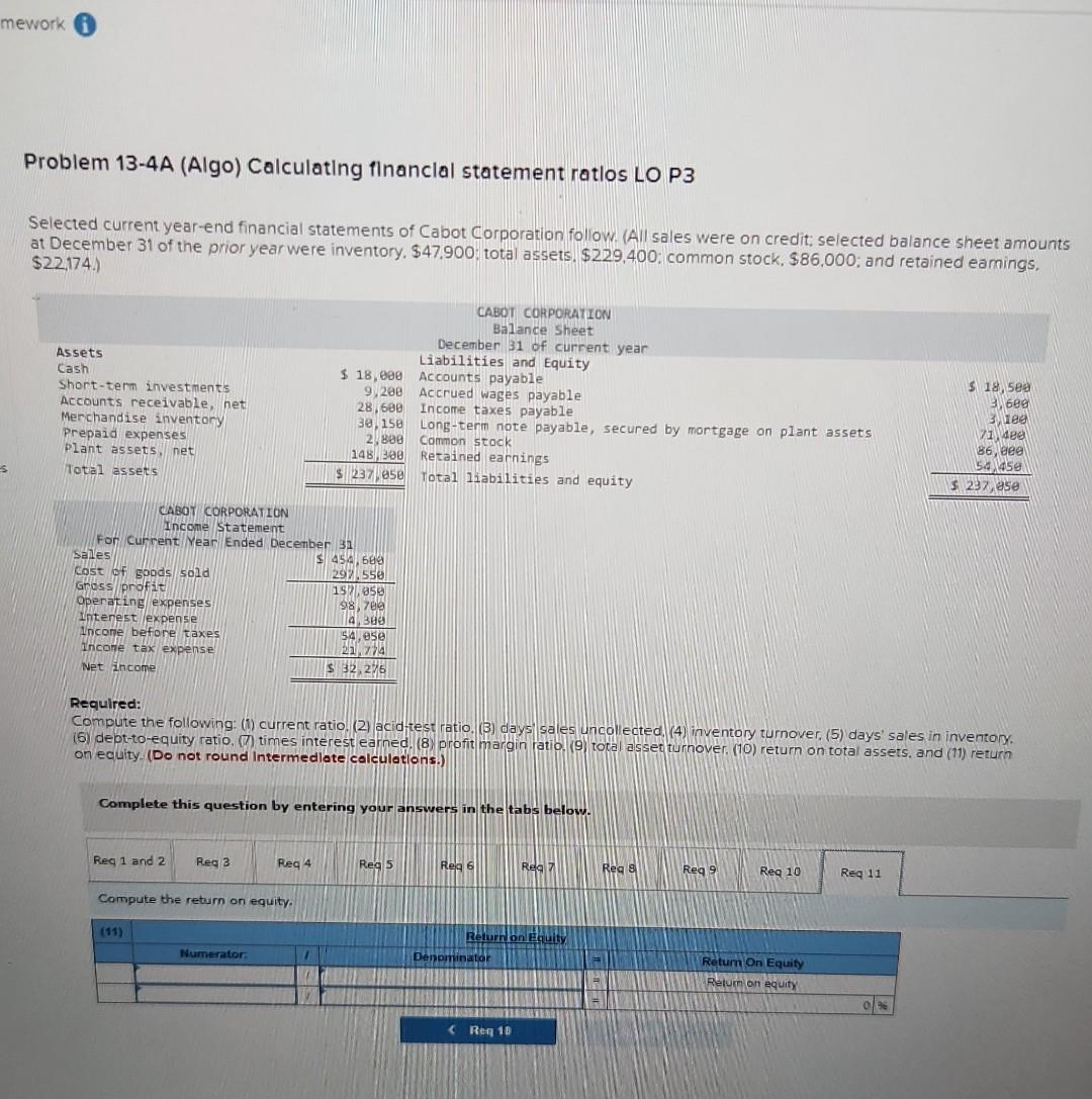 mework Problem 13-4A (Algo) Calculating financial statement ratios LO P3 Selected current
