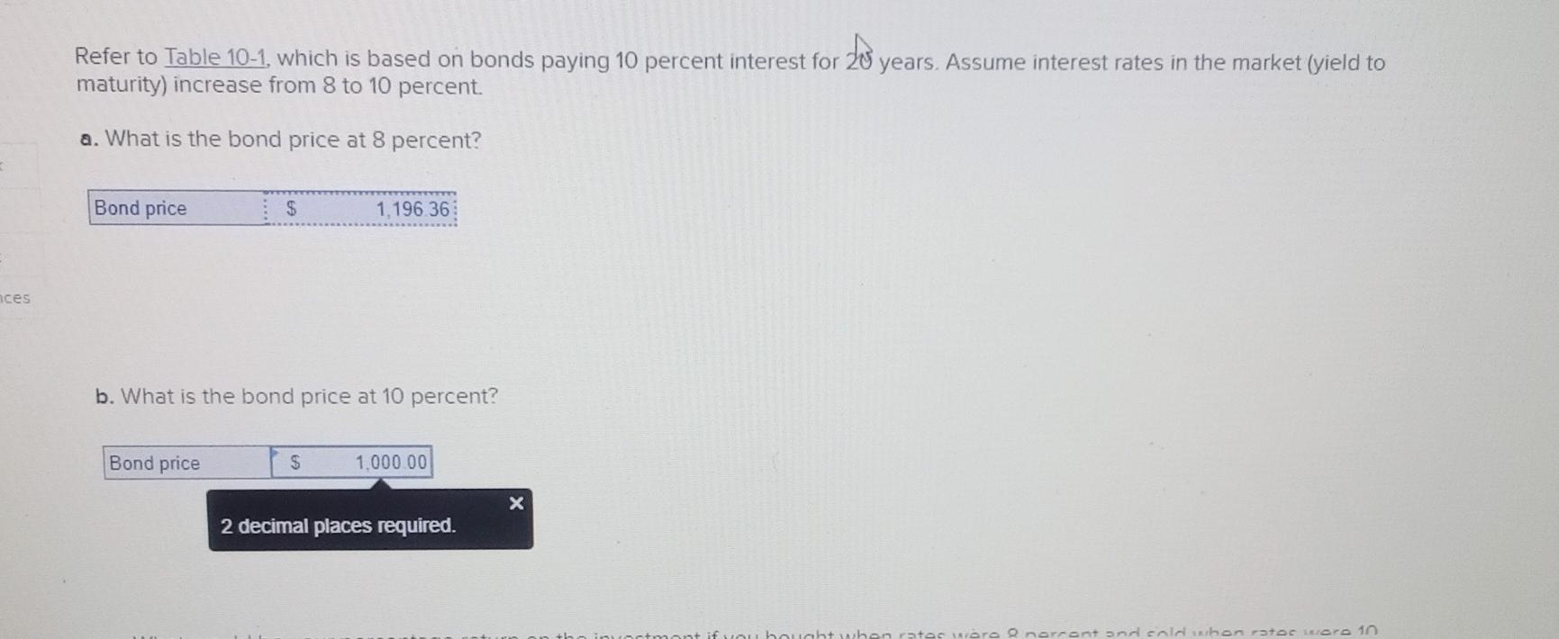 nces Refer to Table 10-1, which is based on bonds paying 10