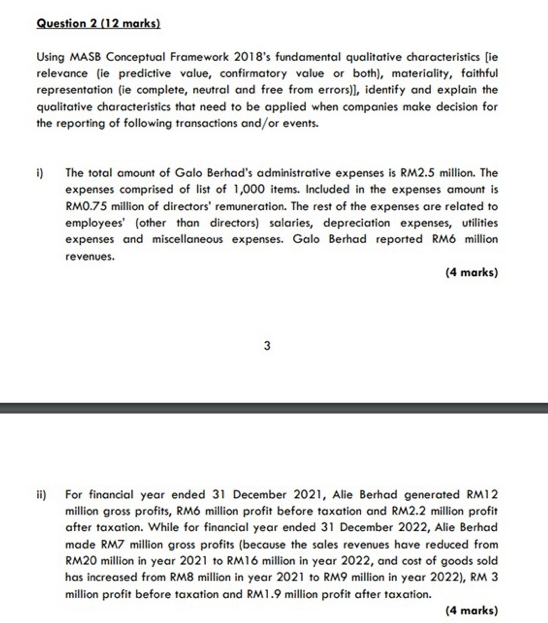 Question 2 (12 marks) Using MASB Conceptual Framework 2018's fundamental qualitative characteristics