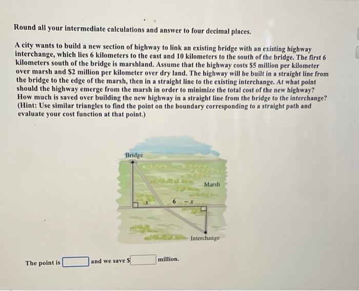 Round all your intermediate calculations and answer to four decimal places. A