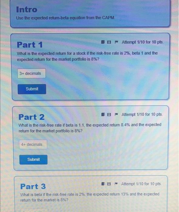 Intro Use the expected return-beta equation from the CAPM Part 1 B