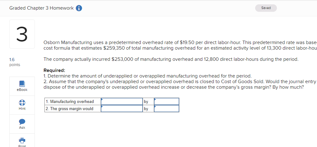 Graded Chapter 3 Homework i 3 Saved 1.6 points eBook Osborn Manufacturing