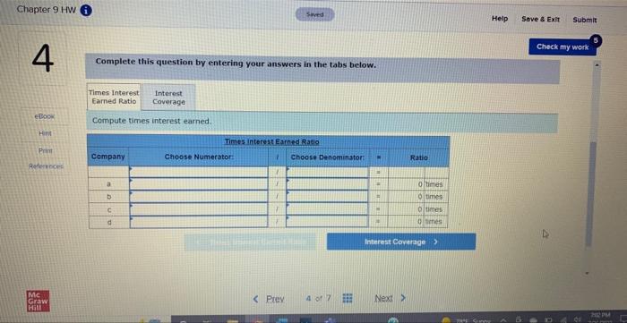 work Exercise 9-19 (Algo) Computing and interpreting times interest earned LO A1