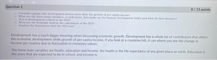 Question 1 0/15 points 3. Carefully explain why development means more than