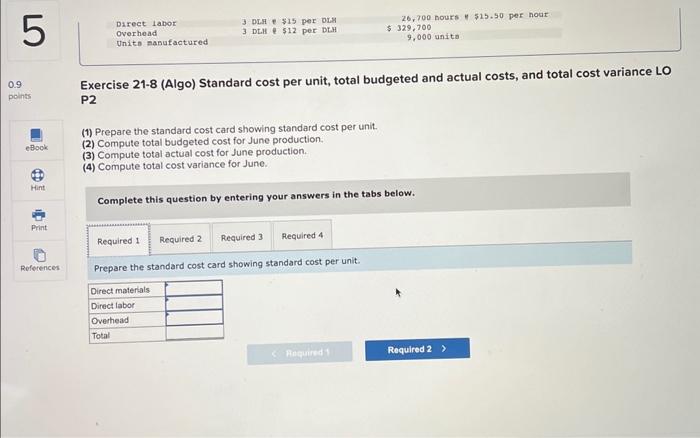 0.9 5 Direct labor Overhead 3 DLM $15 per DLM 3 DLH