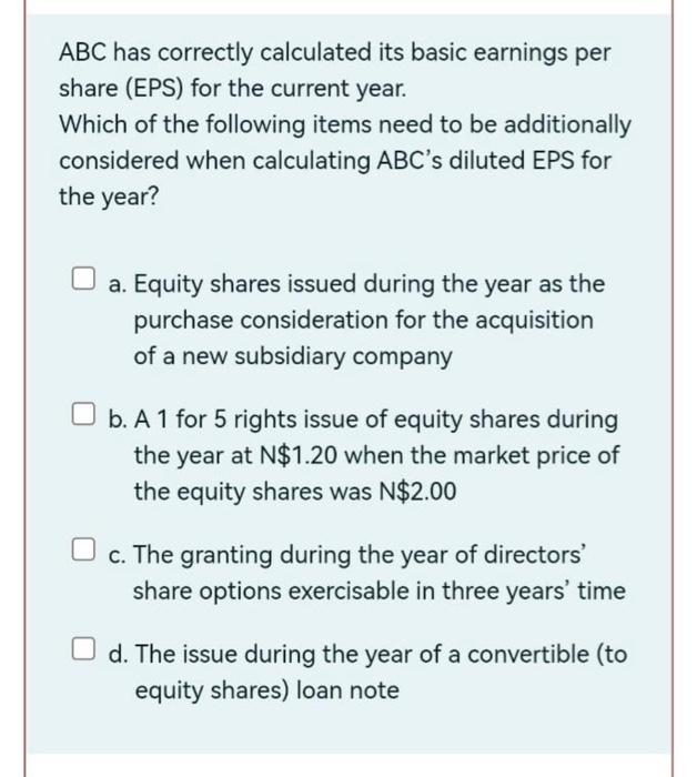 ABC has correctly calculated its basic earnings per share (EPS) for the