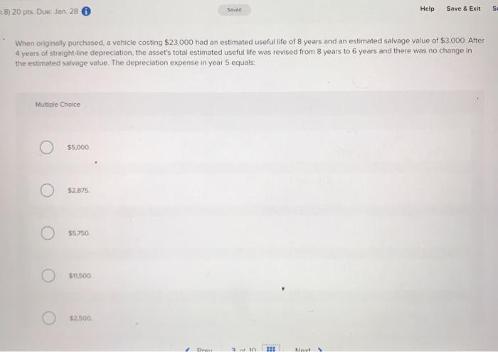 8) 20 pts. Due: Jan, 28. Saved Help Save & Exit S