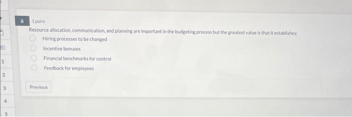 1 2 3 4 1 point Resource allocation, communication, and planning are