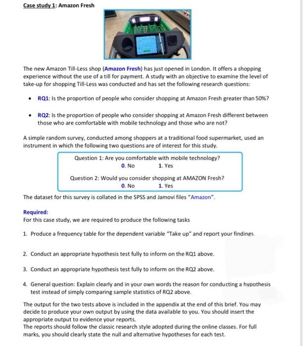 Case study 1: Amazon Fresh The new Amazon Till-Less shop (Amazon Fresh)