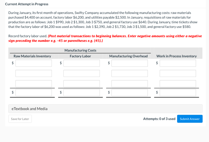 Incurred factory labor of $38,000. (c) Factory utilities of $3,000 are payable,