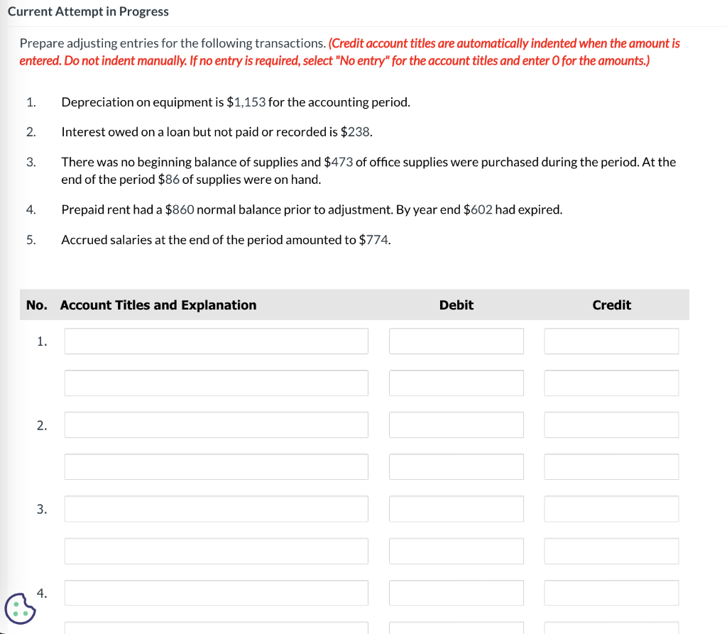 Current Attempt in Progress Prepare adjusting entries for the following transactions. (Credit