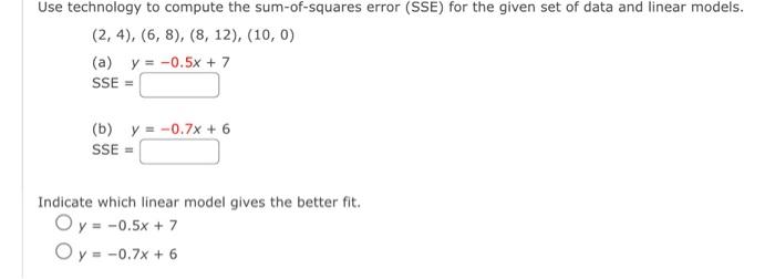 Use technology to compute the sum-of-squares error (SSE) for the given set