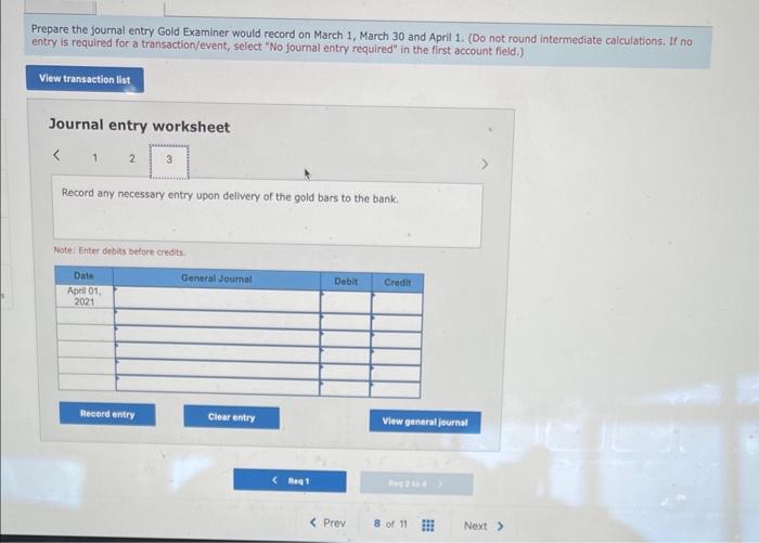 the products to Brink's, a third-party carrier. In addition, Gold Examiner has