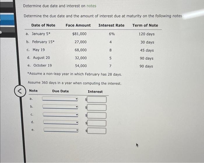 Determine due date and interest on notes Determine the due date and