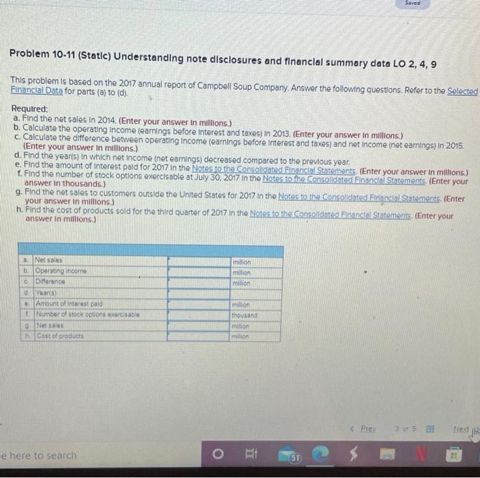 Saved Problem 10-11 (Static) Understanding note disclosures and financial summary date LO