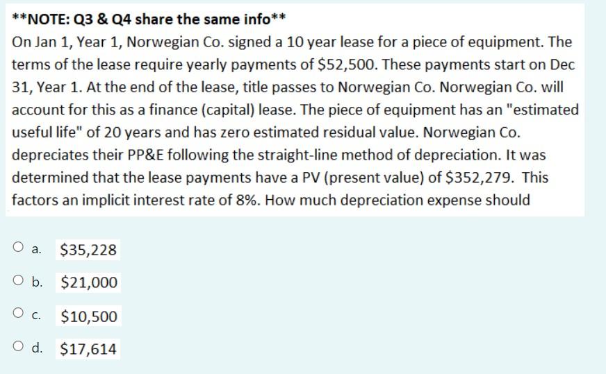 **NOTE: Q3 & Q4 share the same info** On Jan 1, Year
