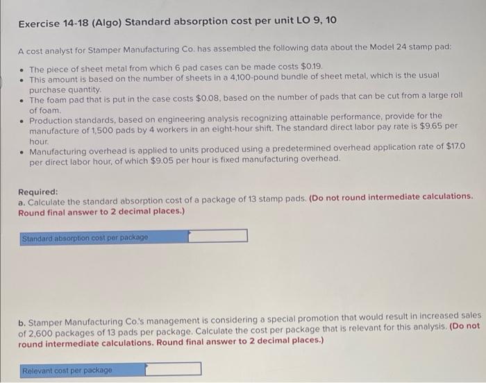 Exercise 14-18 (Algo) Standard absorption cost per unit LO 9, 10 A