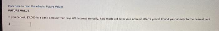 Click here to read the eBook: Future Values FUTURE VALUE If you