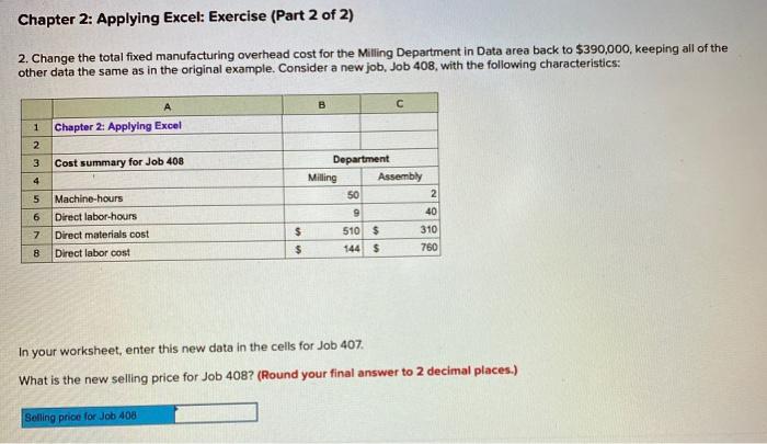 Chapter 2: Applying Excel: Exercise (Part 2 of 2) 2. Change the