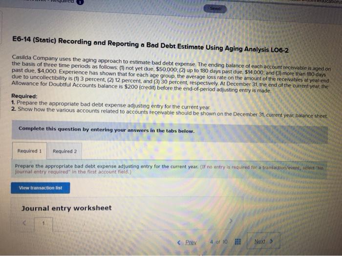 Saved E6-14 (Static) Recording and Reporting a Bad Debt Estimate Using Aging