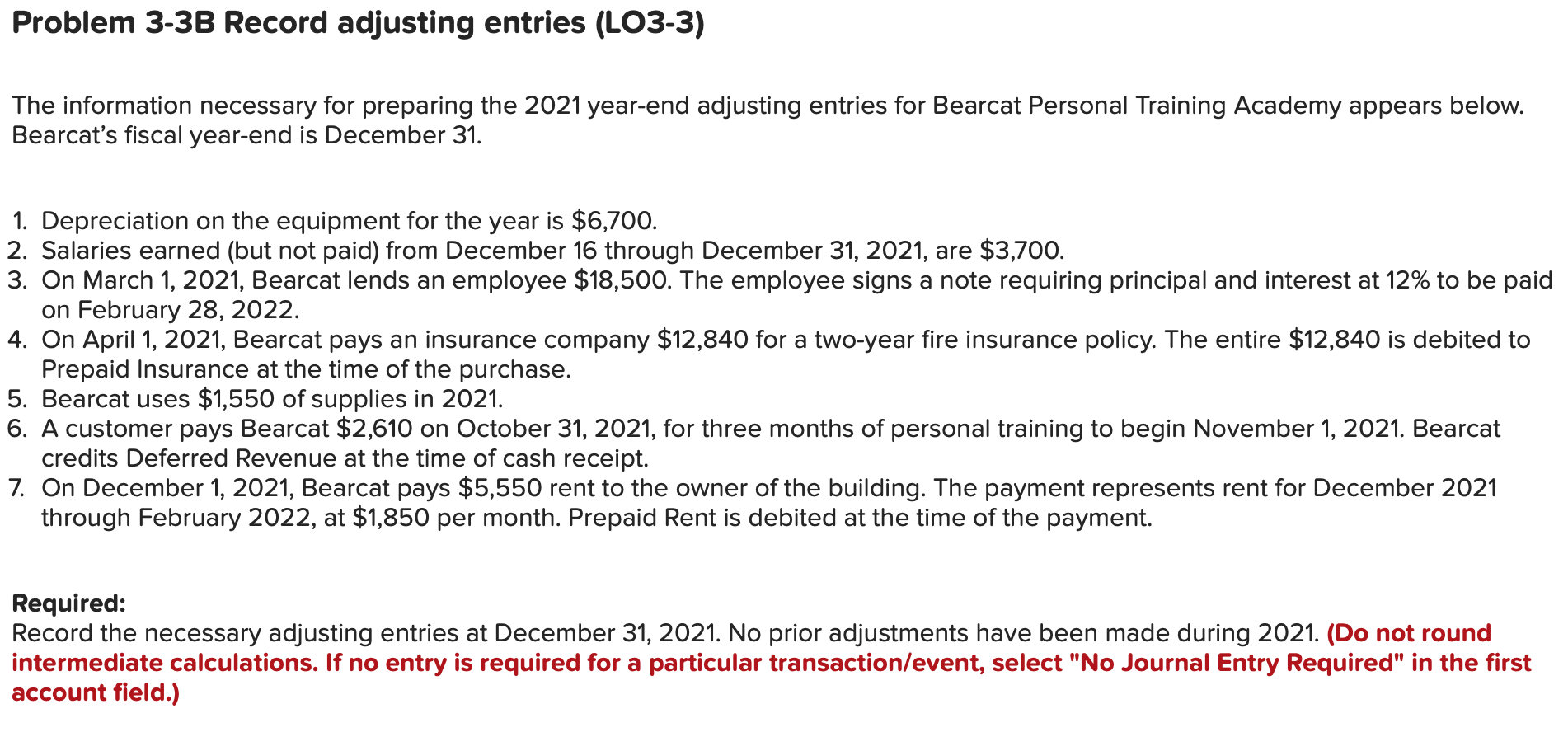 Problem 3-3B Record adjusting entries (LO3-3) The information necessary for preparing the