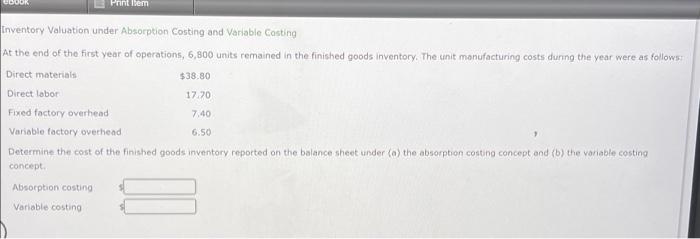 Print Item Inventory Valuation under Absorption Costing and Variable Costing At the