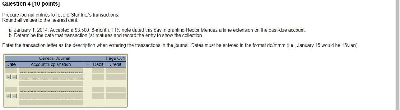 Question 4 [10 points] Prepare journal entries to record Star Inc.'s transactions