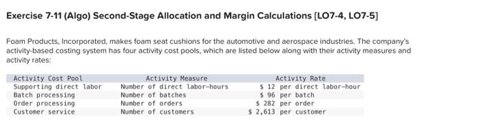 Exercise 7-11 (Algo) Second-Stage Allocation and Margin Calculations [LO7-4, LO7-5] Foam Products,