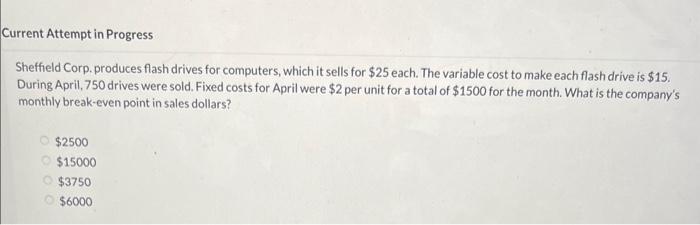 Current Attempt in Progress Sheffield Corp. produces flash drives for computers, which