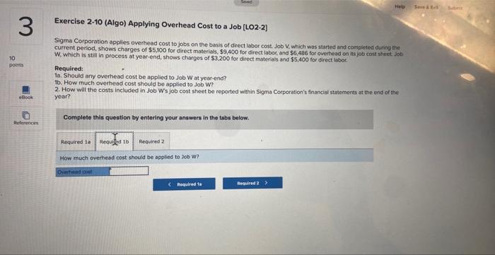 eBook References Exercise 2-10 (Algo) Applying Overhead Cost to a Job (LO2-2]