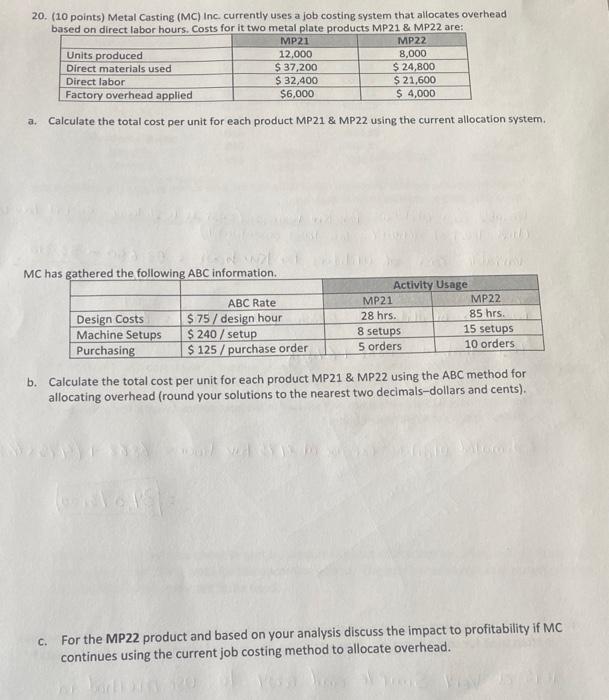 20. (10 points) Metal Casting (MC) Inc. currently uses a job costing