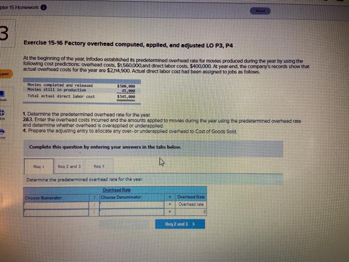 pter 15 Homework Exercise 15-16 Factory overhead computed, applled, and adjusted LO