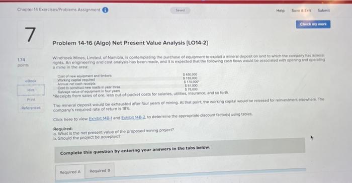 Chapter 14 Exercises/Problems Assignment t 7 Problem 14-16 (Algo) Net Present Value