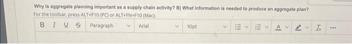 Why is aggregate planning important as a supply chain activity? B) What