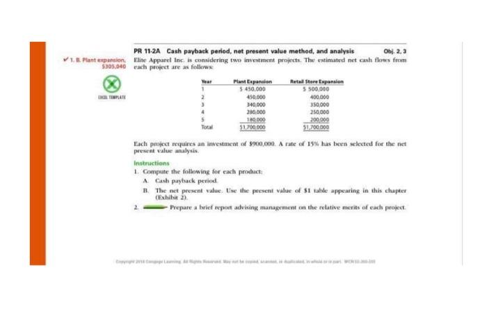 PR 11-2A Cash payback period, net present value method, and analysis Obj.