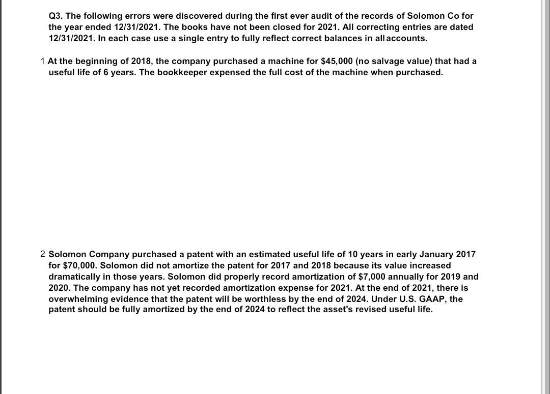 Q3. The following errors were discovered during the first ever audit of