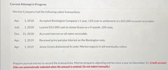 Current Attempt in Progress Morton Company had the following select transactions. Apr.