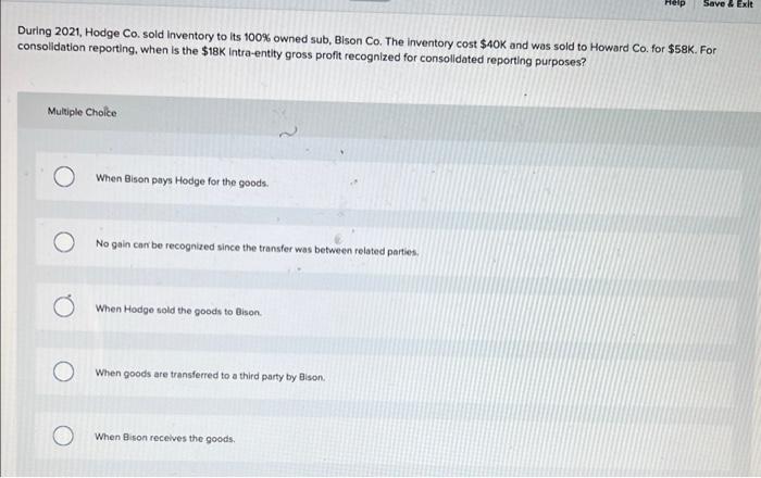 Help Save & Exit During 2021, Hodge Co. sold Inventory to its