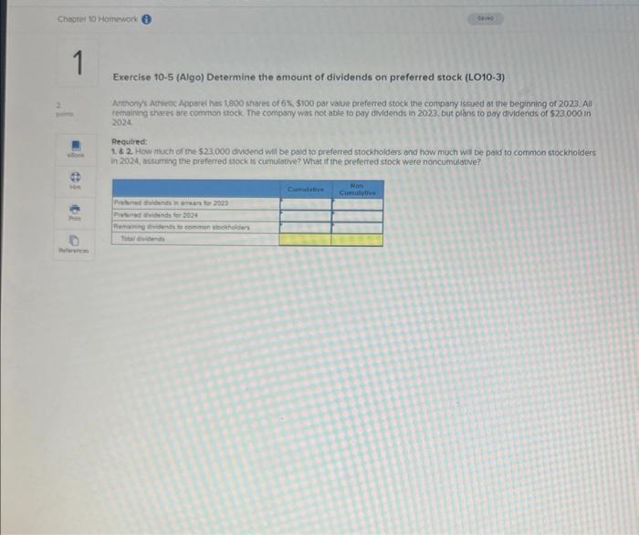 Chapter 10 Homework 1 Exercise 10-5 (Algo) Determine the amount of dividends