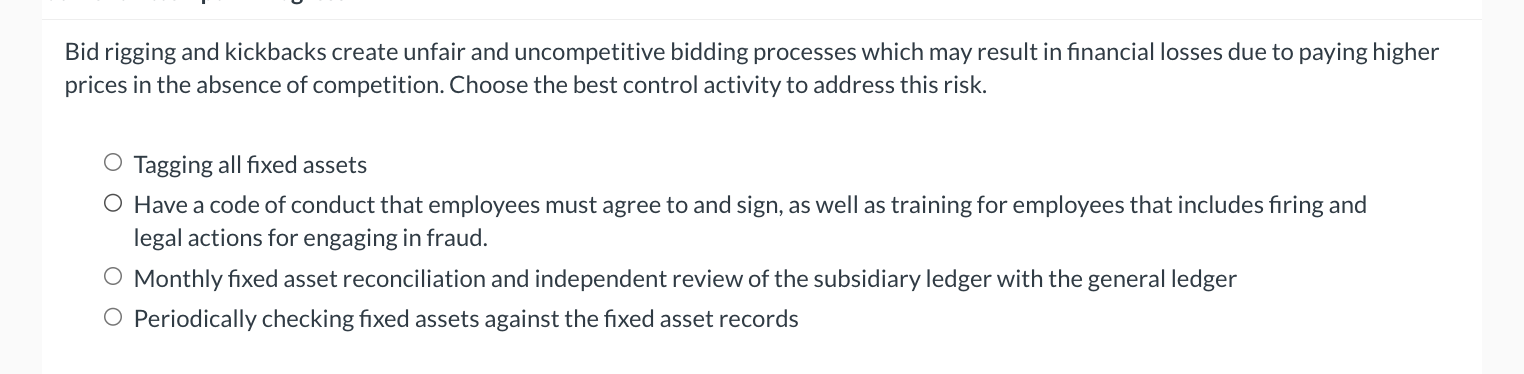 Bid rigging and kickbacks create unfair and uncompetitive bidding processes which may