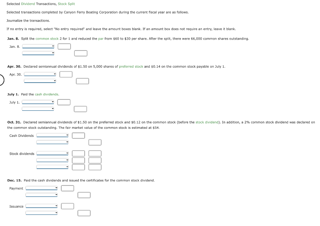 Selected Dividend Transactions, Stock Split Selected transactions completed by Canyon Ferry Boating
