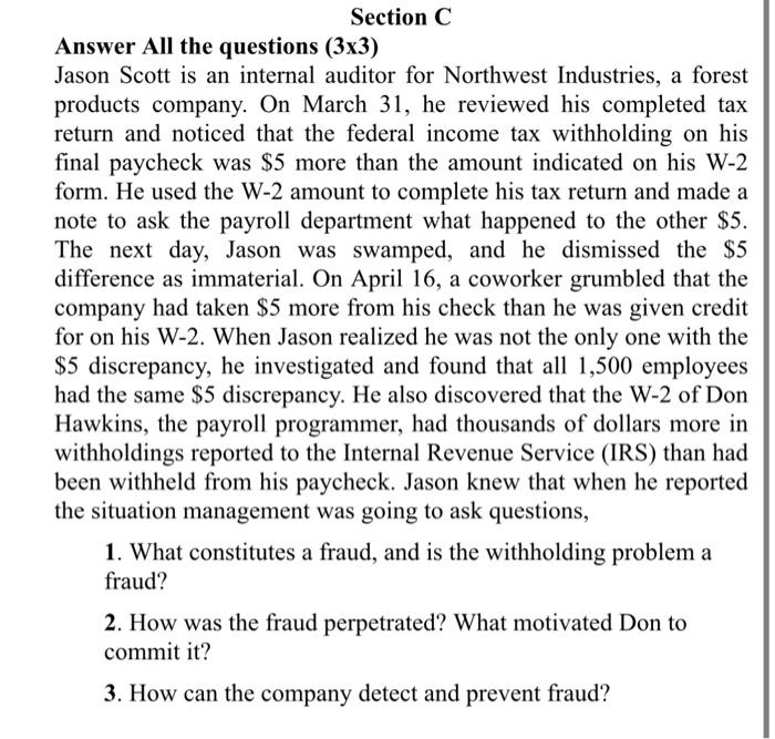 Section C Answer All the questions (3x3) Jason Scott is an internal