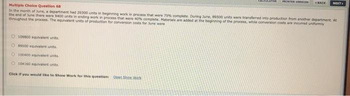 CALCULATOR PRINTER VERSION BACK NEXT Multiple Choice Question 68 In the month