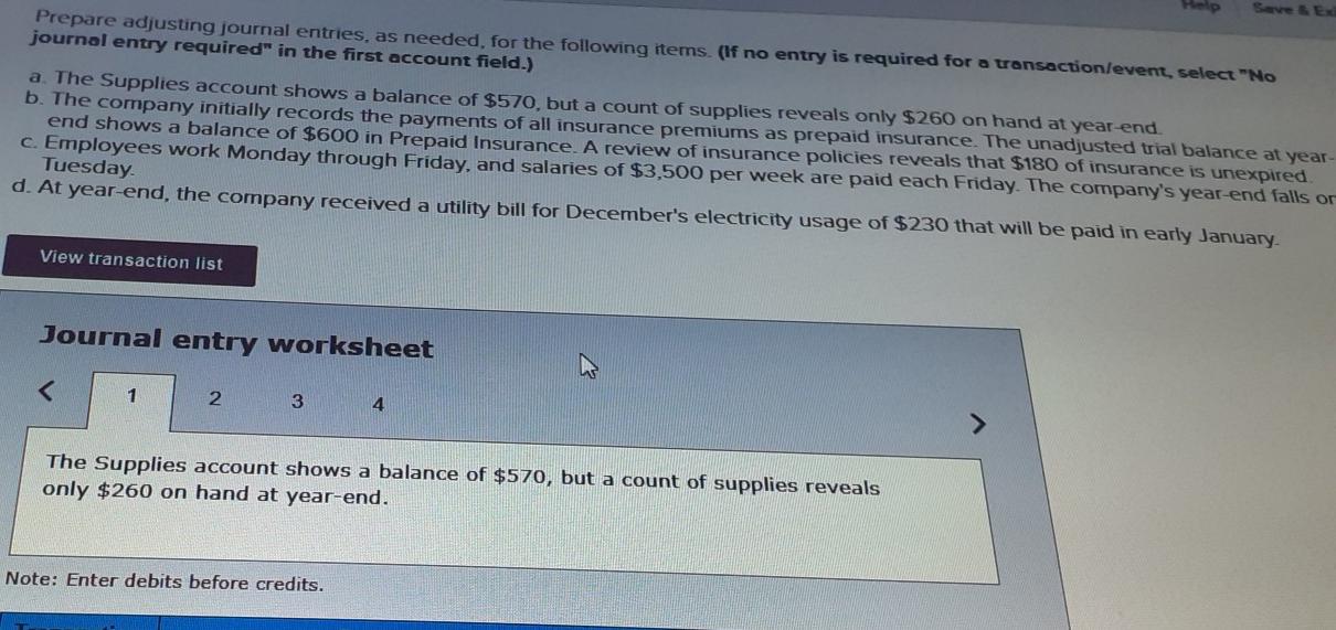 Save & Ex Prepare adjusting journal entries, as needed, for the following