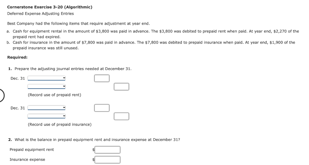 Cornerstone Exercise 3-20 (Algorithmic) Deferred Expense Adjusting Entries Best Company had the