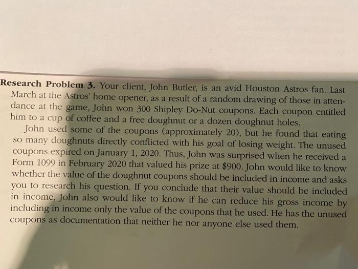 Research Problem 3. Your client, John Butler, is an avid Houston Astros