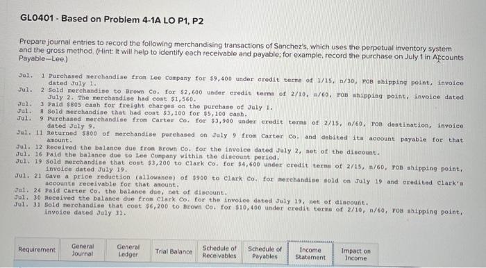 GL0401 - Based on Problem 4-1A LO P1, P2 Prepare journal entries