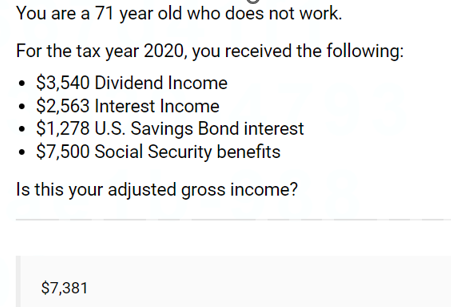 You are a 71 year old who does not work. For the